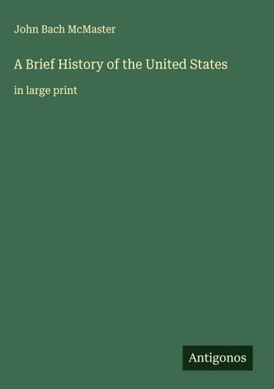 A Brief History of the United States
