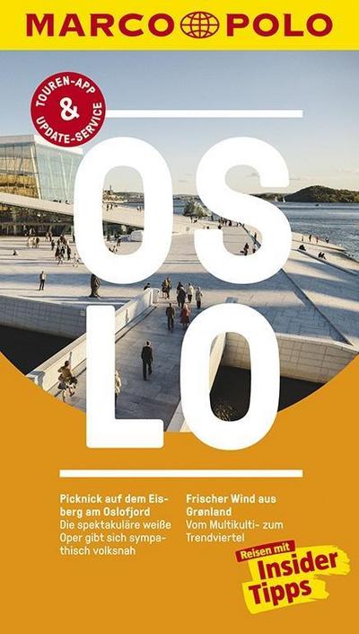 MARCO POLO Reiseführer Oslo: Reisen mit Insider-Tipps. Inklusive kostenloser Touren-App & Update-Service