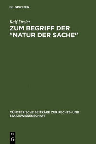 Zum Begriff der "Natur der Sache"