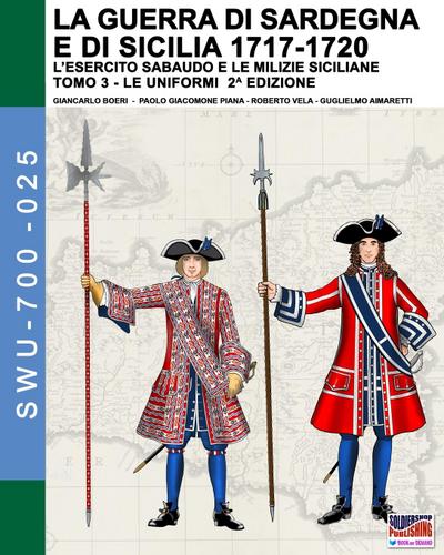 La guerra di Sardegna e di Sicilia 1717-1720 (L’esercito sabaudo e le milizie siciliane) - Vol. 3