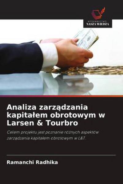 Analiza zarz¿dzania kapita¿em obrotowym w Larsen & Tourbro