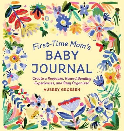 First-Time Mom’s Baby Journal