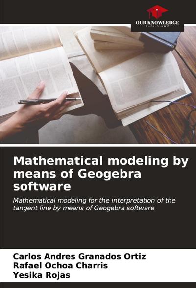Mathematical modeling by means of Geogebra software