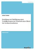 Erstellung und Einführung eines Notfallkonzeptes im IT-Bereich eines Mittel- bis Großunternehmens