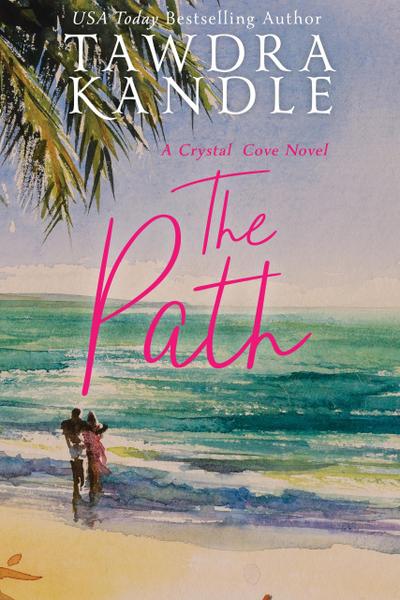 The Path (Crystal Cove, #3)