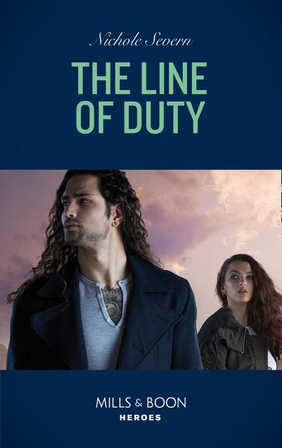 The Line Of Duty (Mills & Boon Heroes) (Blackhawk Security, Book 6)