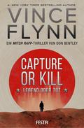 CAPTURE OR KILL - Lebend oder tot