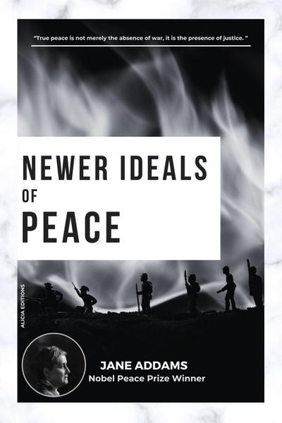 Newer Ideals of Peace