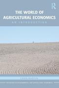 The World of Agricultural Economics