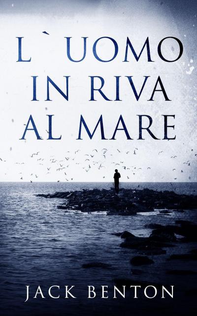 L’Uomo In Riva Al Mare - I Misteri Di Slim Hardy