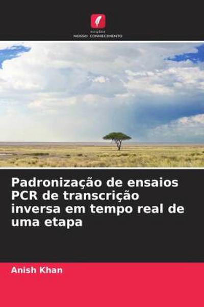 Padronização de ensaios PCR de transcrição inversa em tempo real de uma etapa