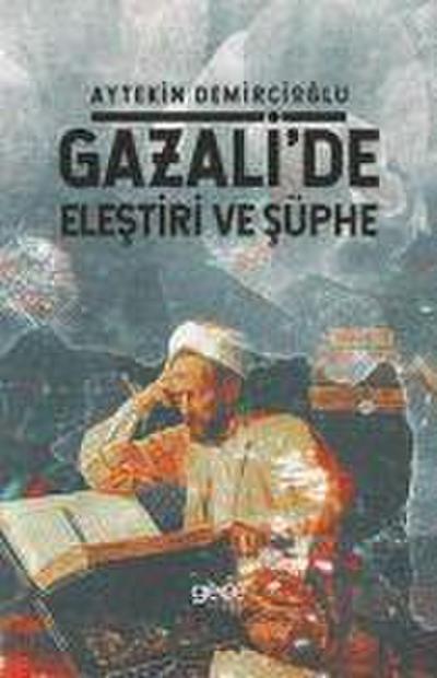 Gazalide Elestiri Ve Süphe
