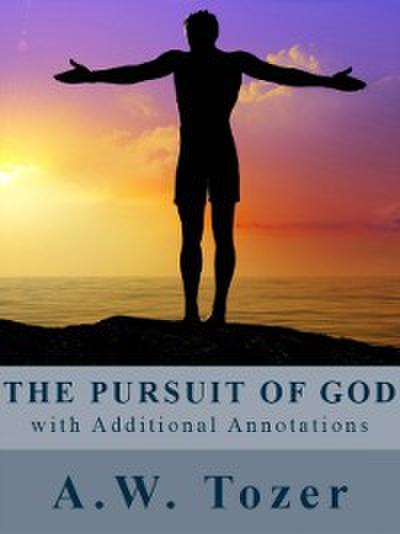 Pursuit of God (with Additional Annotations)