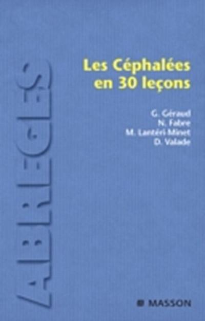 Les céphalées en 30 leçons