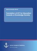 Translation of ICT for Education towards a Knowled