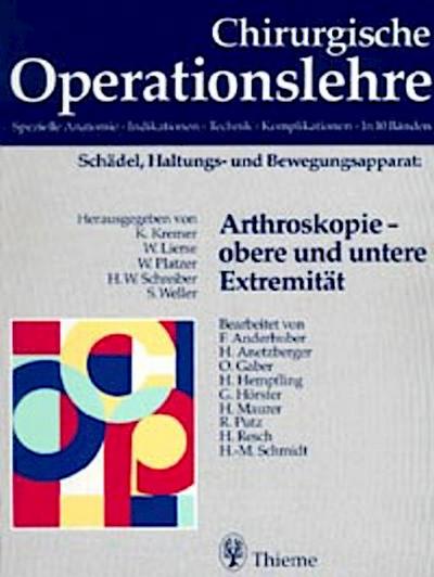 Chirurgische Operationslehre Arthroskopie, obere und untere Extremität