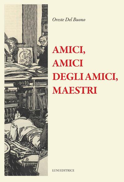 Amici, amici degli amici, maestri