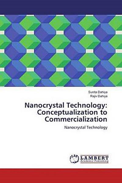 Nanocrystal Technology: Conceptualization to Commercialization