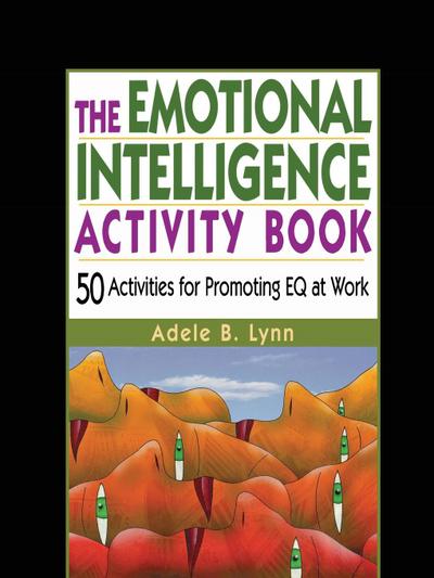 The Emotional Intelligence Activity Book