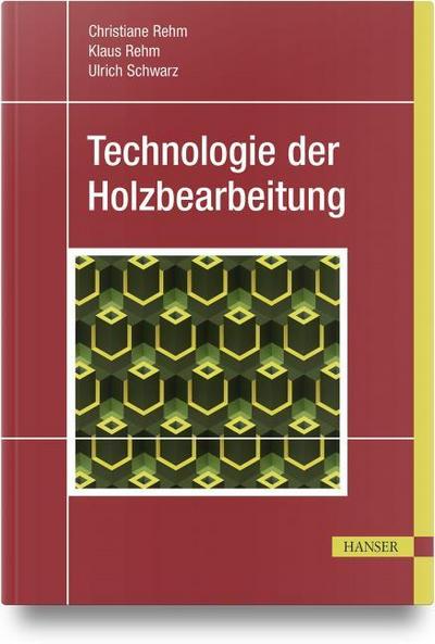 Technologie der Holzbearbeitung