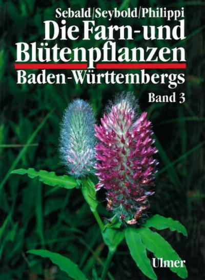 Die Farn- und Blütenpflanzen Baden-Württembergs Spezieller Teil (Spermatophyta, Unterklasse Rosidae). Tl.1