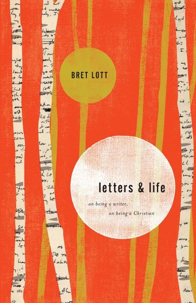 Letters and Life