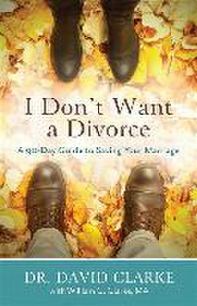 I Don’t Want a Divorce