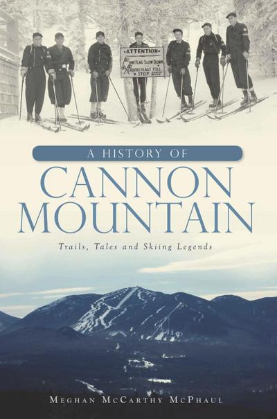 History of Cannon Mountain