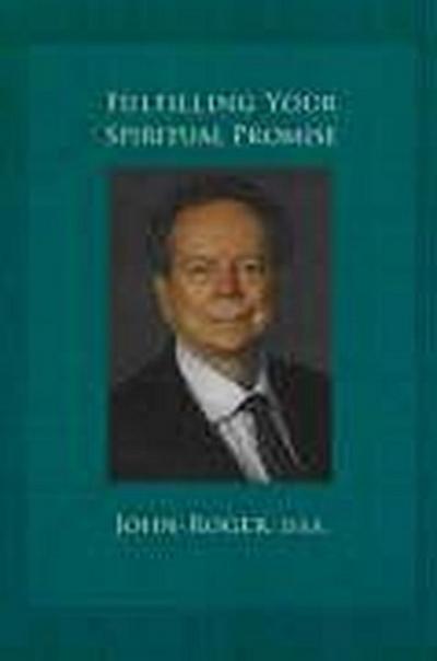 Fulfilling Your Spiritual Promise
