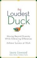 The Loudest Duck