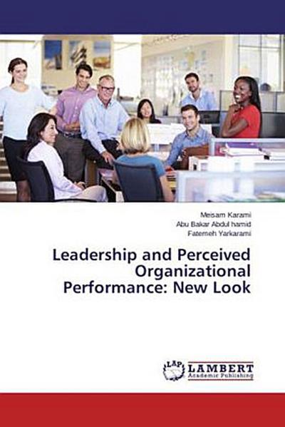 Leadership and Perceived Organizational Performance: New Look