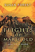 Flights of Marigold (Addicted to Heaven)