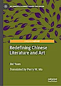 Redefining Chinese Literature and Art