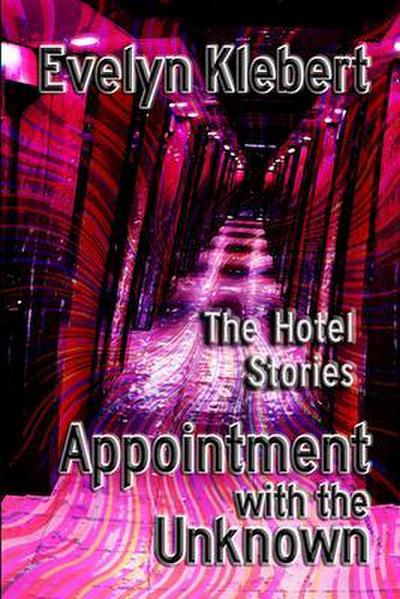 Appointment with the Unknown