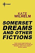 Somerset Dreams and Other Fictions