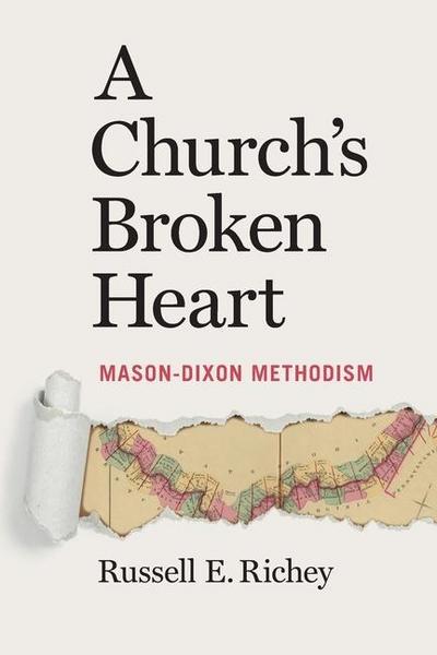 A Church’s Broken Heart: Mason Dixon Methodism
