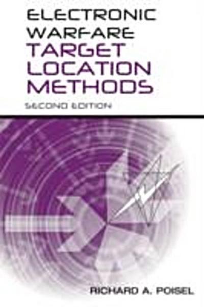 Electronic Warfare Target Location Methods, Second Edition