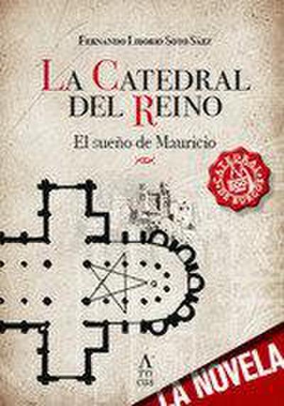 La catedral del reino : el sueño de Mauricio