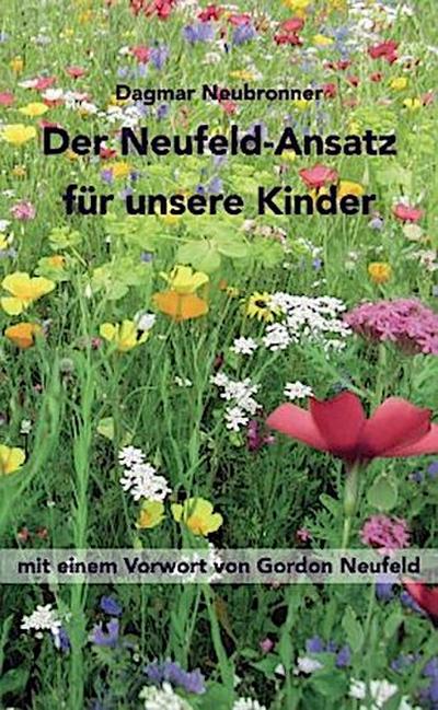 Der Neufeld-Ansatz für unsere Kinder
