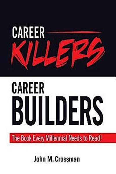 Career Killers/Career Builders