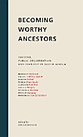 Becoming Worthy Ancestors