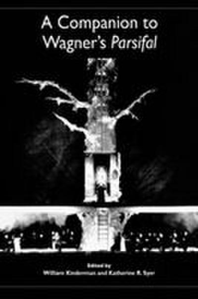 A Companion to Wagner’s Parsifal