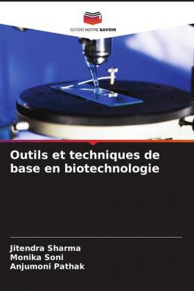 Outils et techniques de base en biotechnologie