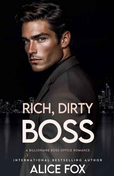 Fox, A: Dirty, Rich, Boss