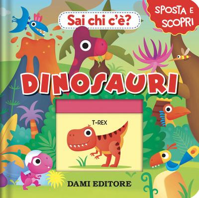 Dinosauri. Sai chi c’è?