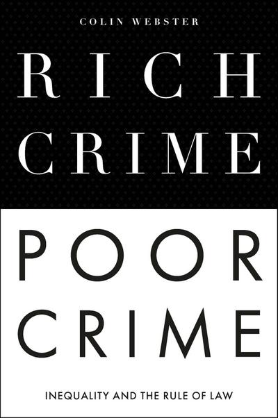 Rich Crime, Poor Crime