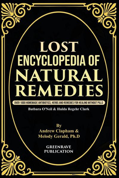 Lost Encyclopedia of Natural Remedies