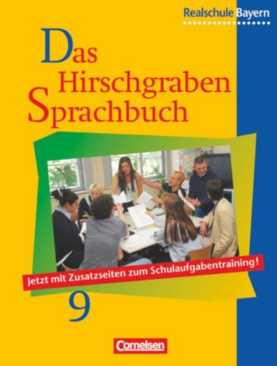 Das Hirschgraben Sprachbuch, Ausgabe Realschule Bayern Das Hirschgraben Sprachbuch - Ausgabe für die sechsstufige Realschule in Bayern - 9. Jahrgangsstufe