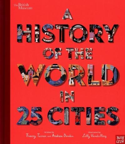 British Museum: A History of the World in 25 Cities