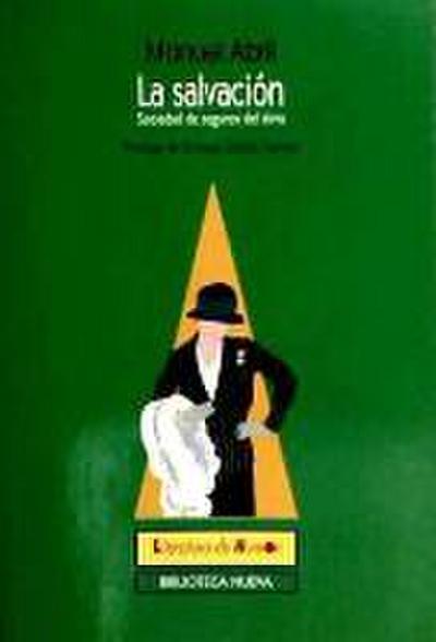 La salvación : sociedad de seguros del alma